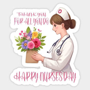 Gratitude in Bloom: Happy Nurses Day Sticker